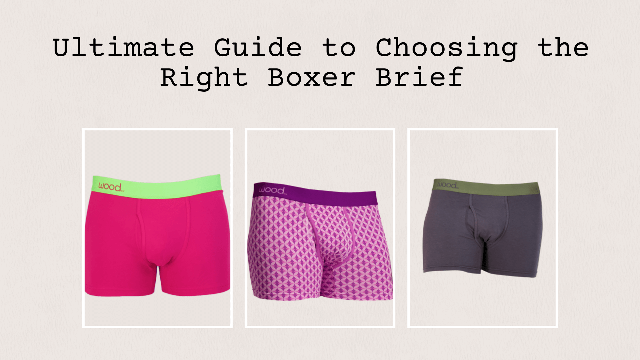 The Ultimate Guide to Selecting the Perfect Men's Underwear for Your B